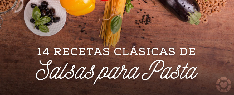 Recetas para Salsas Clásicas para Pastas Italianas [Visual] | ecogreenlove